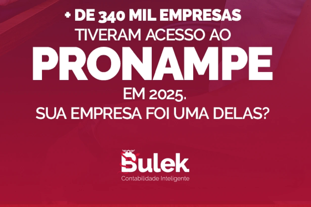 Bulek Contabilidade | + de 340 mil empresas tiveram acesso ao Pronampe em 2025. Sua empresa foi uma delas?